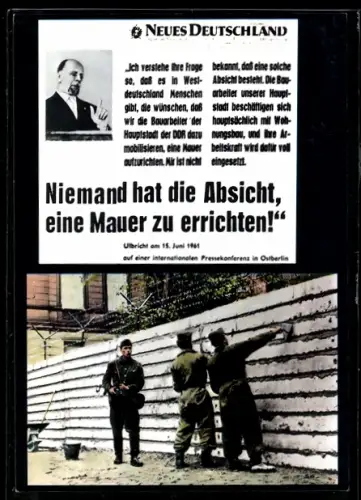 AK Neues Deutschland Niemand hat die Absicht, eine Mauer zu errichten! Walter Ulbricht