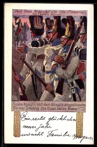 Künstler-AK Karl Alex Wilke: Aspern, österreichische Grenadiere ziehen in die Schlacht, Theodor Körner