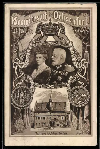 AK Ochsenfurt am Main, Besuch von König Ludwig III. und Königin Maria Theresia 1914, Porträt und Rathaus