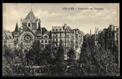 AK Köln-Neustadt, Partie am Königsplatz mit Synagoge und Grünanlagen