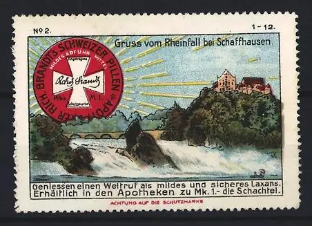 Künstler-Reklamemarke Johann Peter Werth, Abführmittel Brandt's Schweizer Pillen, Schaffhausen, Gruss vom Rheinfall