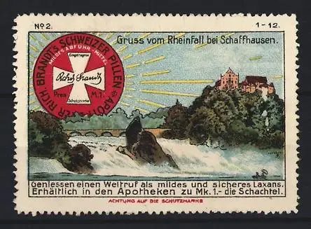 Künstler-Reklamemarke Johann Peter Werth, Abführmittel Friedrich Brand`s Schweizer Pillen, Schaffhausen, Rheinfall