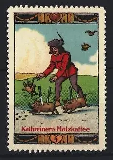 Reklamemarke Kathreiners Malzkaffee, Mann mit gebratenen Schweinen im Schlaraffenland