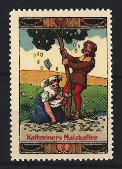 Reklamemarke Kathreiners Malzkaffee, Paar schüttelt Geldbaum im Schlaraffenland