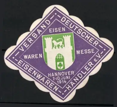 Reklamemarke Hannover, Eisenwarenmesse 1914, Burgtor-Symbol, Verband Deutscher Eisenwaren-Händler