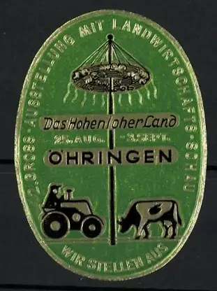Reklamemarke Öhringen, Das Hohenloher Land, Landwirtschaftsausstellung mit Traktor und Kuh