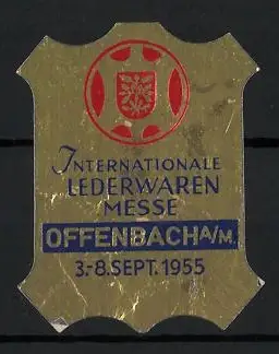 Reklamemarke Offenbach a. M., Internationale Lederwarenmesse 1955, Messesymbol rot auf gold