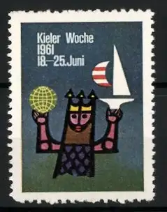 Reklamemarke Kiel, Kieler Woche 1961, König mit Segelboot und Globus