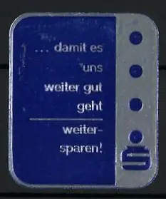 Reklamemarke Aufruf zum Sparen, Damit es uns weiter gut geht