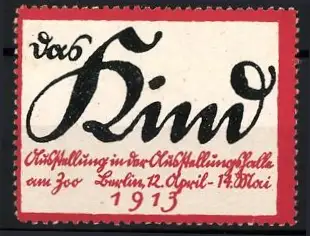 Reklamemarke Berlin, Ausstellung Das Kind 1913, Schriftzug