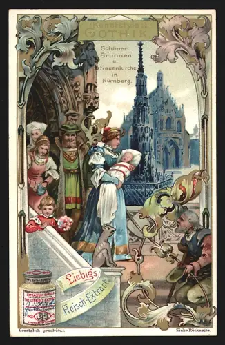 Sammelbild Liebig, Kunststyle, Gothik, Schöner Brunnen und Frauenkirche in Nürnberg