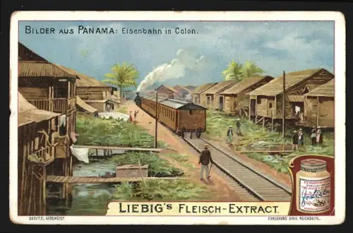 Sammelbild Liebig, Fleisch-Extrakt, Bilder aus Panama, Eisenbahn in Colon
