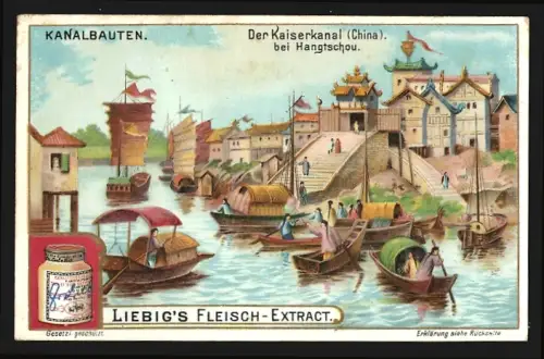 Sammelbild Liebig, Fleisch-Extrakt, Kanalbauten, Kaiserkanal in China bei Hangtschou
