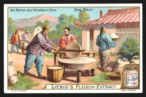 Sammelbild Liebig, Fleisch-Extrakt, Das Brot, Das Mahlen des Getreides in China