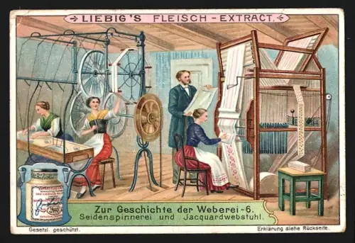 Sammelbild Liebig, Geschichte der Weberei, Seidenspinnerei und Jacquardwebstuhl