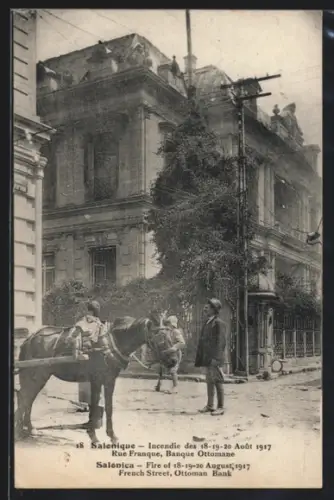 AK Salonique, Incendie des 18-19-20 Aout 1917, Rue Franque, Banque Ottomane und Pferdegespann