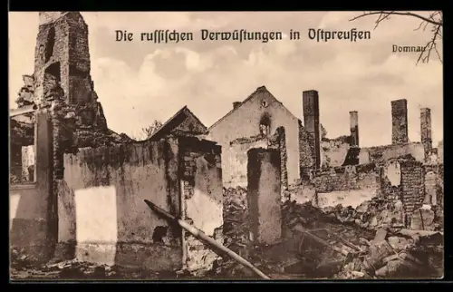 AK Domnau, Von russischen Truppen zerstörte Gebäude in der Stadt