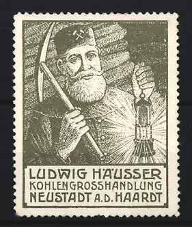 Reklamemarke Neustadt a. d. Haardt, Ludwig Häusser Kohlengrosshandlung, Bergmann mit Grubenlampe