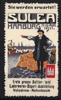 Reklamemarke Hamburg, Sulea 1911, Sattler- und Lederwaren-Export-Ausstellung