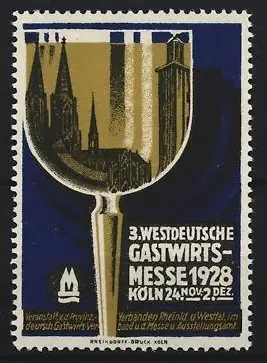 Reklamemarke Köln, 3. Westdeutsche Gastwirts-Messe 1928, Kölner Dom im Weinglas