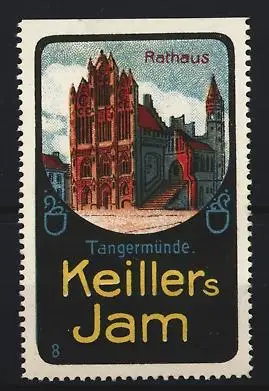 Reklamemarke Tangermünde, Keillers Jam, Rathaus