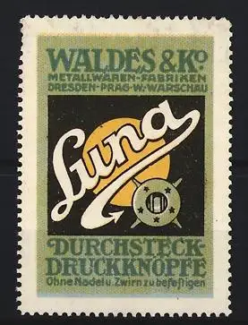 Reklamemarke Dresden, Waldes & Co., Luna Durchsteck-Druckknöpfe, Logo und Knopf
