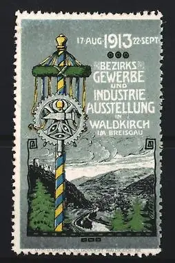 Reklamemarke Waldkirch /Breisgau, Bezirks Gewerbe- und Industrieausstellung 1913, geschmückter Maibaum