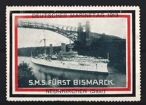 Reklamemarke Neukirchen /Saar, Deutscher Marinetag 1913, S.M.S. Fürst Bismarck