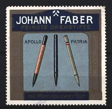 Reklamemarke Johann Faber, Feinste Drehstifte, Apollo und Patria Stifte