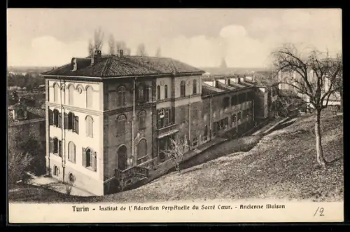 AK Turin, Institut de l`Adoration Perpétuelle du Sacré Coeur, Ancienne Maison