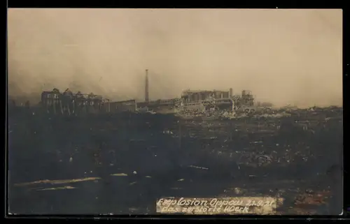 Foto-AK Oppau, Explosion der Stickstoff-Fabrik 21.9.1921, Blick auf das zerstörte Werk