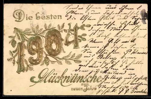 AK Jahreszahl mit goldenen Ziffern, Tannzweige, Neujahrsgruss