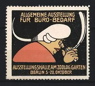 Reklamemarke Berlin, Allgemeine Ausstellung für Büro-Bedarf, Mann mit Lupe und Federkiel