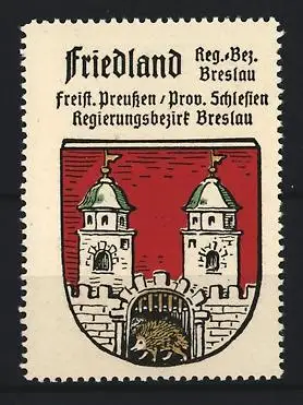 Reklamemarke Friedland, Freist. Preussen /Prov. Schlesien, Wappen mit Tor und Igel