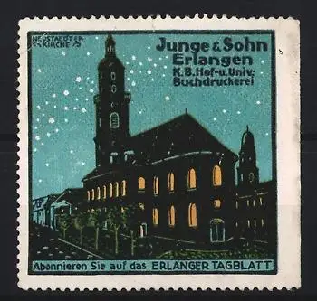 Reklamemarke Erlangen, Erlanger Tagblatt, Junge & Sohn Buchdruckerei, Neustädter Kirche