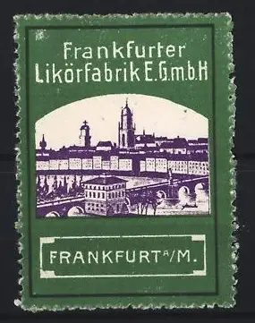 Reklamemarke Frankfurt / Main, Frankfurter Likörfabrik E.G.m.b.H., Ortsansicht