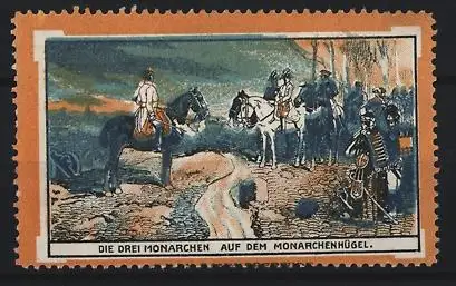 Reklamemarke Die drei Monarchen auf dem Monarchenhügel, Reiter auf Pferden