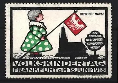 Künstler-Reklamemarke Wetzel, Frankfurt / Main, Volkskindertag 1913, Kind mit Flagge