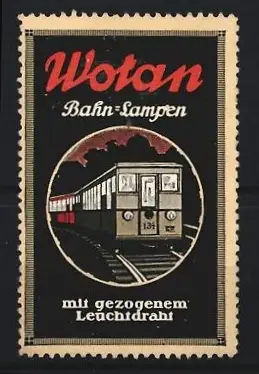 Reklamemarke Wotan Bahn-Lampen, Eisenbahn Personenzug auf Gleisen