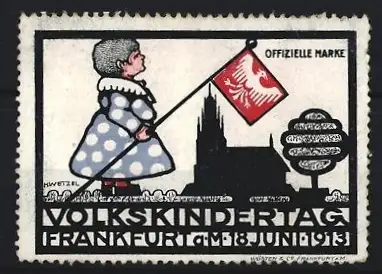 Künstler-Reklamemarke Wetzel, Frankfurt / Main, Volkskindertag 1913, Kind mit Fahne und Kirche