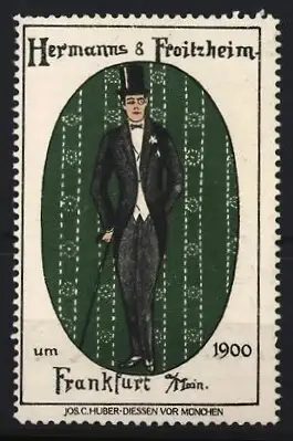Reklamemarke Frankfurt / Main, Modehaus Hermanns & Froitzheim, eleganter Herr im Frack um 1900