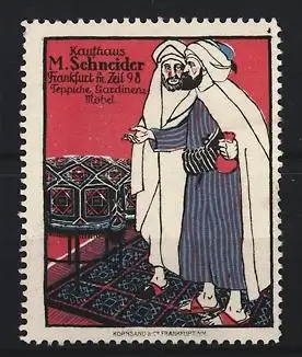Reklamemarke Frankfurt / Main, Kaufhaus M. Schneider Zeil 98, Teppiche und Gardinen, Araber begutachten das Angebot