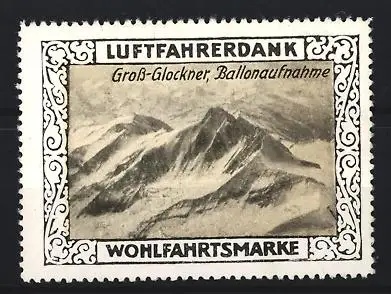 Reklamemarke Gross-Glockner, Luftfahrerdank, Ballonaufnahme der Berge