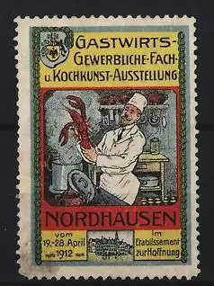 Reklamemarke Nordhausen, Gastwirts-Gewerbliche-Fach- u. Kochkunst-Ausstellung 1912, Koch mit Hummer