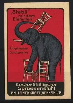 Reklamemarke Weinheim, P. H. Leinenkugel, Sprosenstuhl Stabil mit Elefant