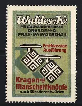 Reklamemarke Dresden, Waldes & Ko., Kragen- u. Manschettenknöpfe