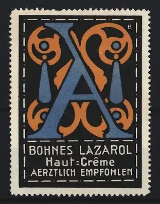 Reklamemarke Bohnes Lazarol Haut-Crème, Stilisiertes A-Design
