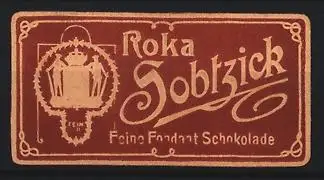 Reklamemarke Roka Sobtzick, Feine Fondant Schokolade, Wappen mit Krone