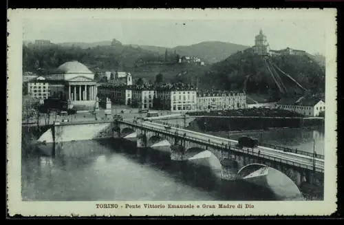 AK Torino, Ponte Vittorio Emanuele e Gran Madre di Dio