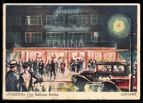 AK Berlin-Schöneberg, Ballhaus Femina, Anfahrt, Art Deco, Nürnberger Strasse Ecke Tauentzienstrasse